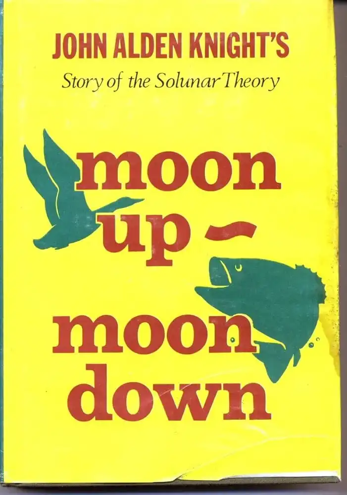 Moon Up Moon Down Solunar Theory and Getfsihed